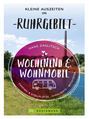 cover image of Wochenend und Wohnmobil--Kleine Auszeiten im Ruhrgebiet